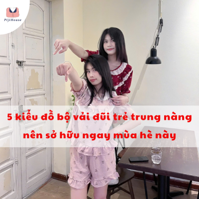 kiểu đồ bộ vải đũi trẻ trung
