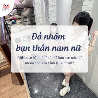 Đồ nhóm bạn thân nam nữ
